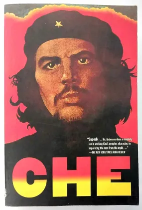 CHE GUEVARA: A REVOLUTIONARY LIFE - Jon Lee Anderson