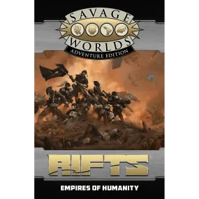 Rifts for Savage Worlds - Empires of Humanity